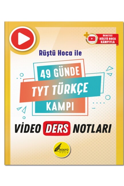 49 Günde TYT TÜRKÇE VİDEO DERS NOTLARI RÜŞTÜ HOCA ile - REHBER MATEMATİK
