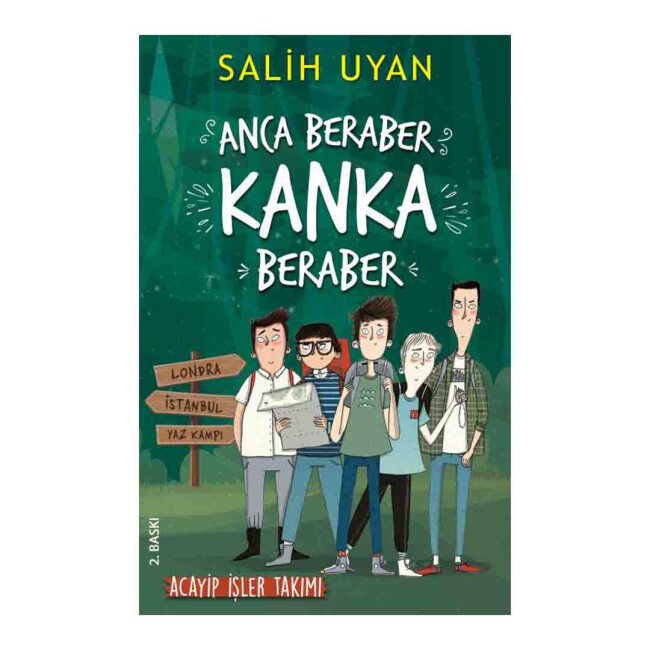 ANCA BERABER KANKA BERABER (ACAYİP İŞLER TAKIMI) …. Salih Uyan - Carpe Diem Kitap