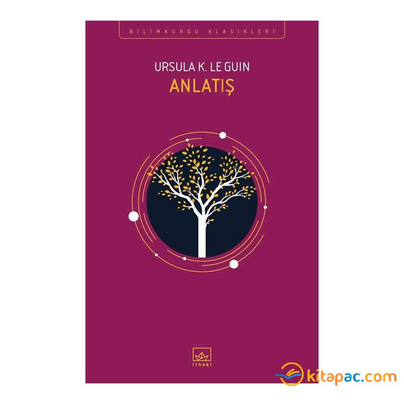 ANLATIŞ ………….. Ursula K. Le Guin - 1