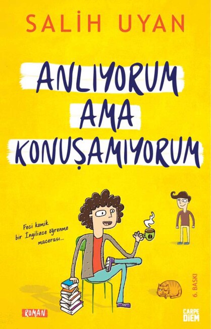 ANLIYORUM AMA KONUŞAMIYORUM - Carpe Diem Kitap