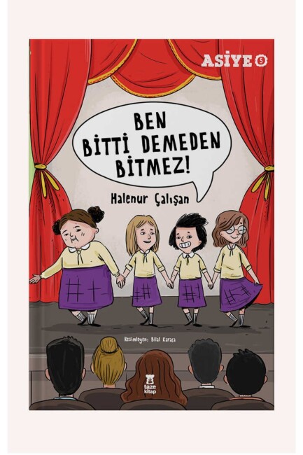 ASİYE 5 - BEN BİTTİ DEMEDEN BİTMEZ - TAZE KİTAP 
