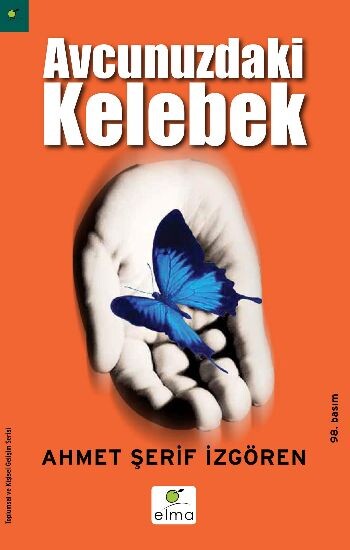 AVUCUNUZDAKİ KELEBEK - ELMA YAYINEVİ