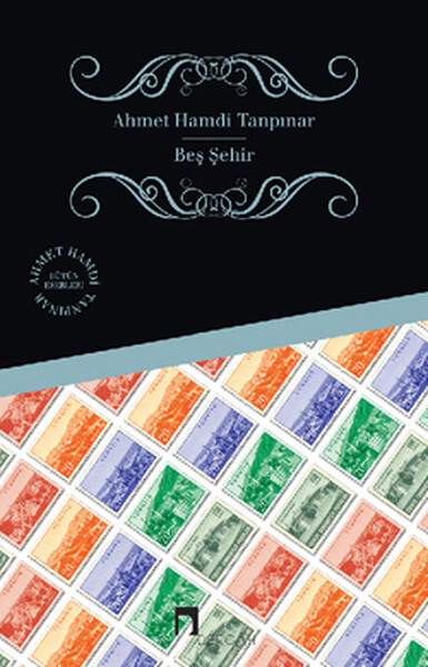 BEŞ ŞEHİR..........Ahmet Hamdi TANPINAR - DERGAH YAYINLARI