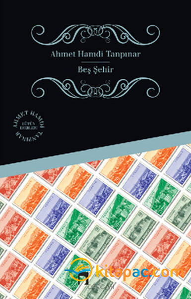 BEŞ ŞEHİR..........Ahmet Hamdi TANPINAR - 1