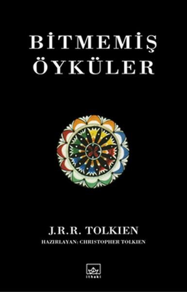 BİTMEMİŞ ÖYKÜLER - İTHAKİ YAYINLARI