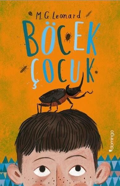 BÖCEK ÇOCUK ......... M.G. LEONARD - DOMİNGO YAYINEVİ 