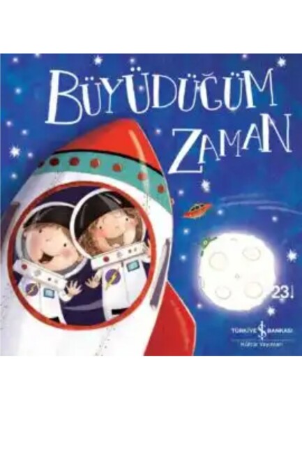 BÜYÜDÜĞÜM ZAMAN - İŞ BANKASI KÜLTÜR YAYINLARI 
