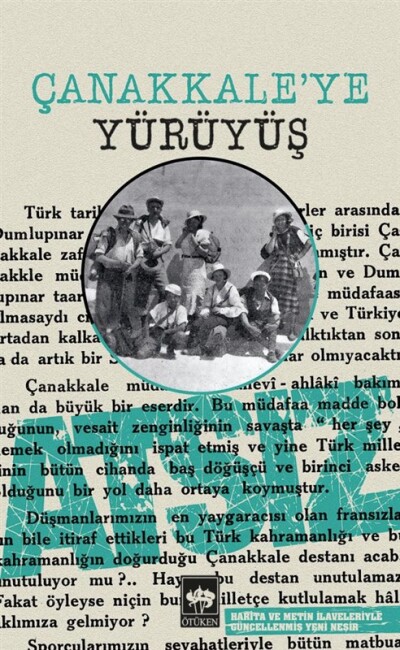 ÇANAKKALE YE YÜRÜYÜŞ - ÖTÜKEN NEŞRİYAT 