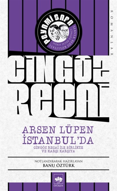 CİNGÖZ RECAİ ARSEN LÜPEN İSTANBUL DA - ÖTÜKEN NEŞRİYAT 