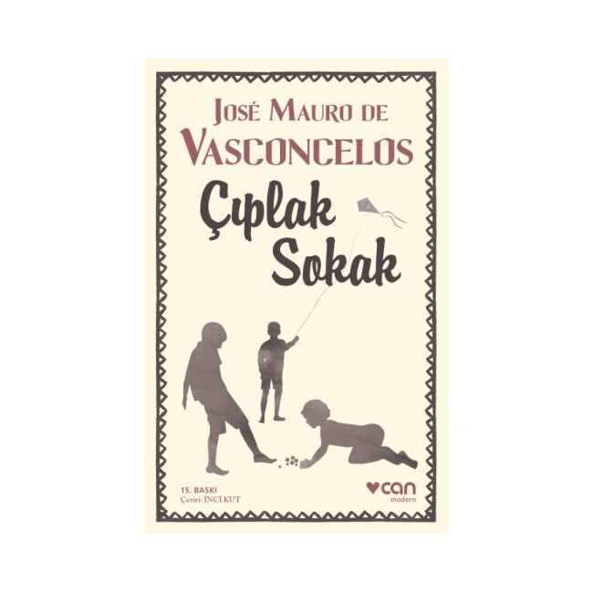ÇIPLAK SOKAK ..........Jose Mauro de VASCONCELOS - CAN YAYINLARI