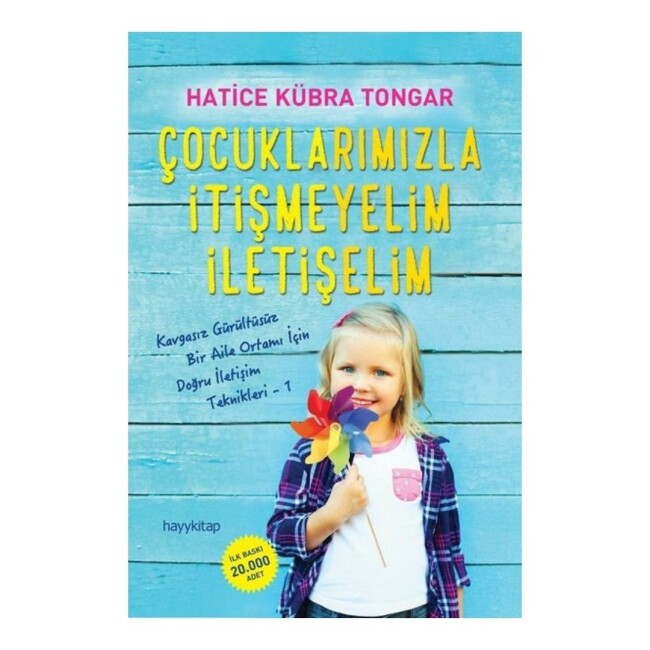 ÇOCUKLARIMIZLA İTİŞMEYELİM İLETİŞELİM - HAYY YAYINLARI