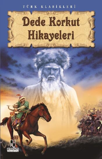 DEDE KORKUT HİKAYELERİ - ANONİM YAYINLARI