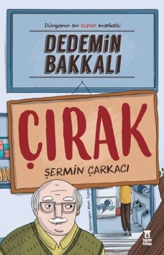 DEDEMİN BAKKALI - ÇIRAK - TAZE KİTAP 