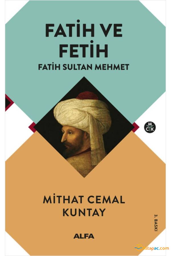 FATİH VE FETİH - FATİH SULTAN MEHMET - 1