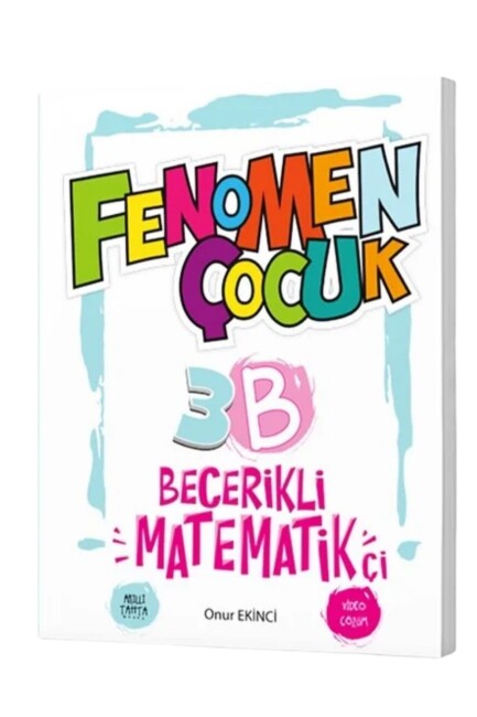 FENOMEN ÇOCUK 3.Sınıf 3B BECERİKLİ MATEMATİKÇİ - FENOMEN ÇOCUK