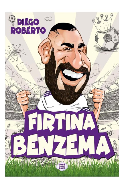 FIRTINA BENZEMA .... DIEGO ROBERTO - DOKUZ YAYINLARI