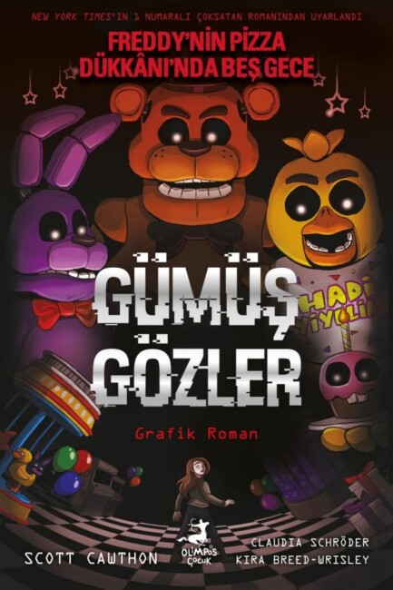 GÜMÜŞ GÖZLER - Çizgi Roman - Freddy'nin Pizza Dükkanı'nda Beş Gece - OLİMPOS YAYINLARI