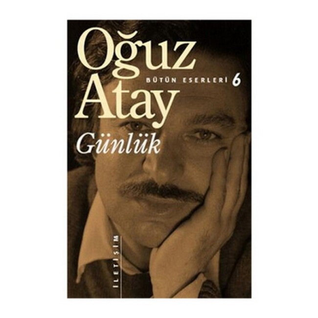 GÜNLÜK ... Oğuz ATAY - İLETİŞİM YAYINLARI