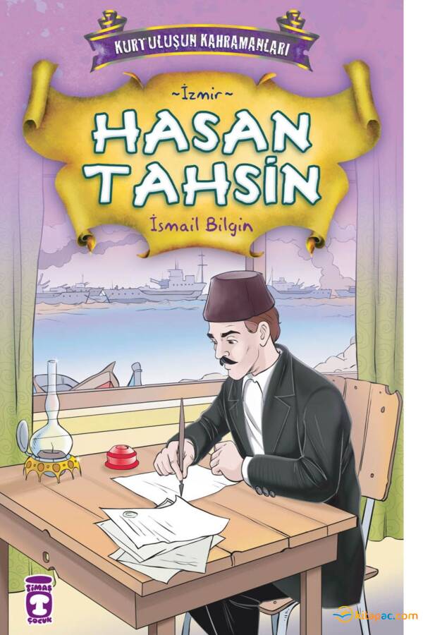 HASAN TAHSİN - KURTULUŞUN KAHRAMANLARI -1 - 1