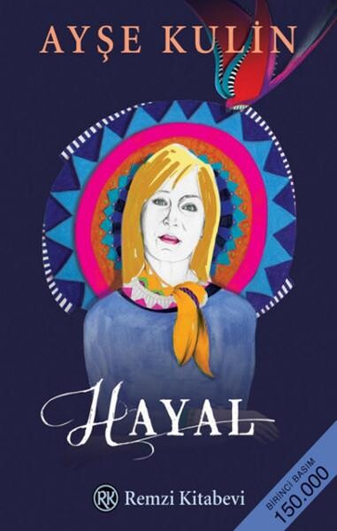 HAYAL..............Ayşe KULİN - REMZİ KİTABEVİ 