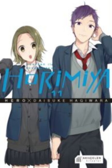 HORİMİYA HORİSAN İLE MİYAMURAKUN 11 - AKIL ÇELEN KİTAPLAR