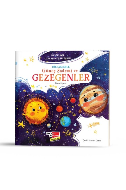 İLK OKUMA UZAY HİKAYELERİ - HİKAYELERLE GÜNEŞ SİSTEMİ VE GEZEGENLER - DİKKAT ATÖLYESİ YAYINLARI