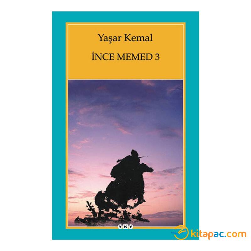 İNCE MEMED III .... Yaşar Kemal - 1