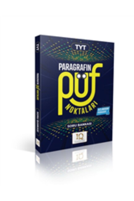IQ YAYINLARI TYT PARAGRAFIN PÜF NOKTALARI - IQ YAYINLARI