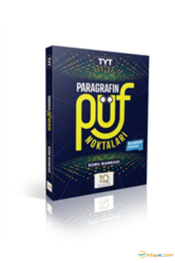 IQ YAYINLARI TYT PARAGRAFIN PÜF NOKTALARI - 1