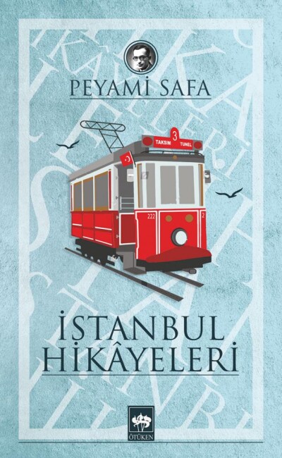 İSTANBUL HİKAYELERİ - ÖTÜKEN NEŞRİYAT 