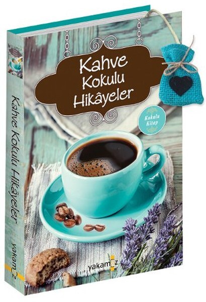 KAHVE KOKULU HİKAYELER - YAKAMOZ YAYINLARI