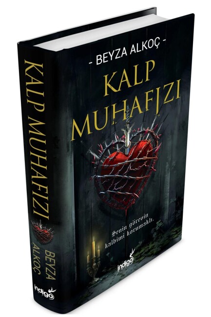 KALP MUHAFIZI - Ciltli - BEYZA ALKOÇ - İNDİGO KİTAP 