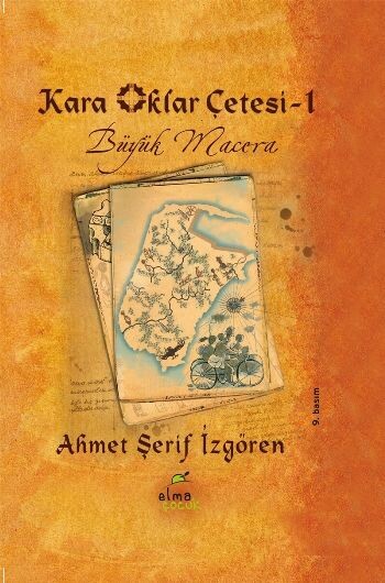 KARA OKLAR ÇETESİ 1-BÜYÜK MACERA -CİLTLİ - ELMA YAYINEVİ
