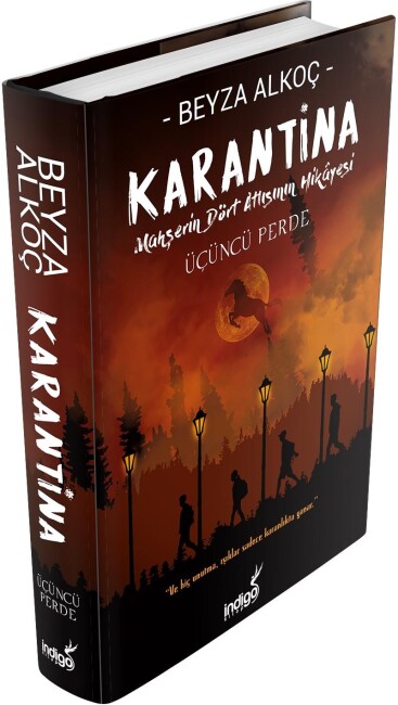 KARANTİNA - ÜÇÜNCÜ PERDE (Ciltli) - BEYZA ALKOÇ - İNDİGO KİTAP 