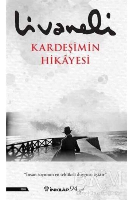 KARDEŞİMİN HİKAYESİ - İNKILAP KİTABEVİ 