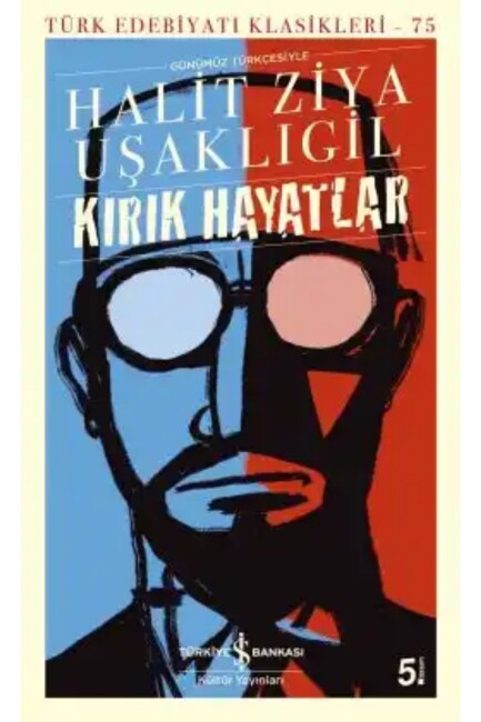 KIRIK HAYATLAR (K.KAPAK) - İŞ BANKASI KÜLTÜR YAYINLARI 