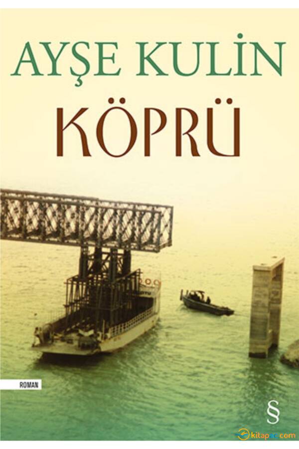 KÖPRÜ ..... Ayşe KULİN - 1