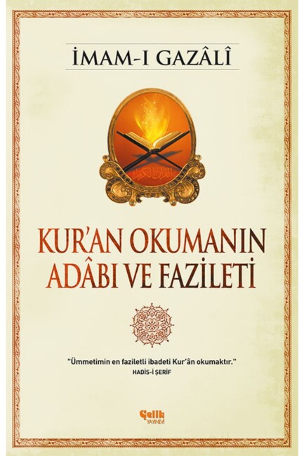 KUR'AN OKUMANIN ADABI FAZİLETİ........İmam-ı GAZALİ - ÇELİK YAYINLARI