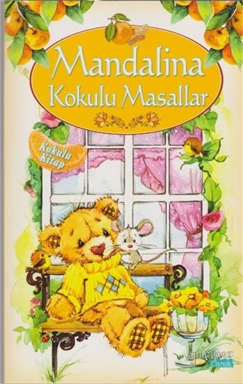 MANDALİNA KOKULU MASALLAR - YAKAMOZ YAYINLARI