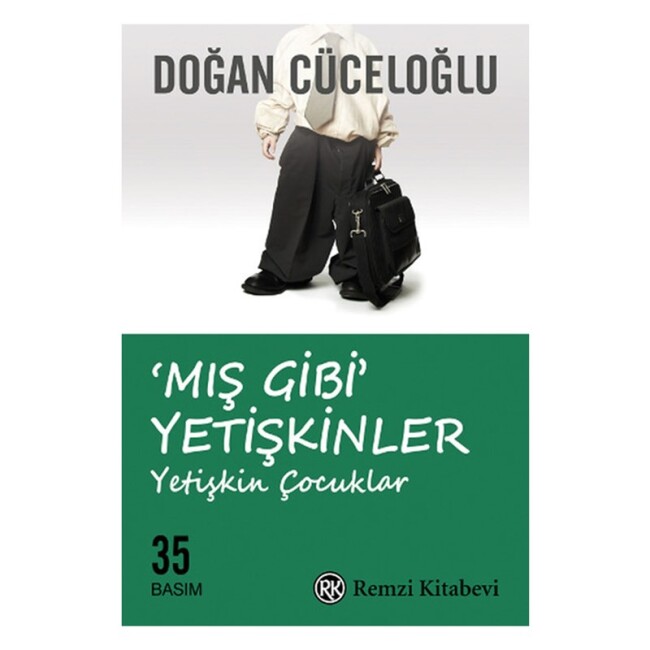MIŞ GİBİ YETİŞKİNLER..........Doğan CÜCELOĞLU - REMZİ KİTABEVİ 