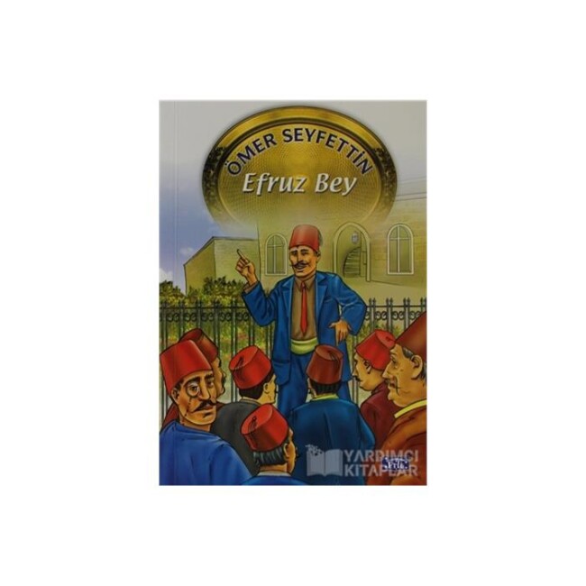 ÖMER SEYFETTİN SERİSİ - EFRUZ BEY - PARILTI YAYINLARI