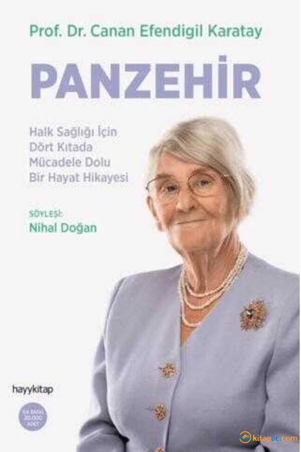 PANZEHİR - HALK SAĞLIĞI İÇİN DÖRT KITADA MÜCADELE DOLU BİR HAYAT HİKAYESİ - 1