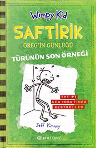 SAFTİRİK GREG İN GÜNLÜĞÜ-3:TÜRÜNÜN SON ÖRNEĞİ....Jeff Kinney - EPSİLON YAYINLARI