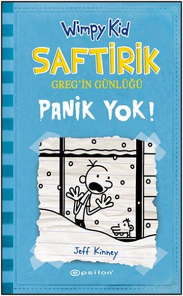 SAFTİRİK GREG İN GÜNLÜĞÜ-6:PANİK YOK!.....Jeff Kinney - EPSİLON YAYINLARI