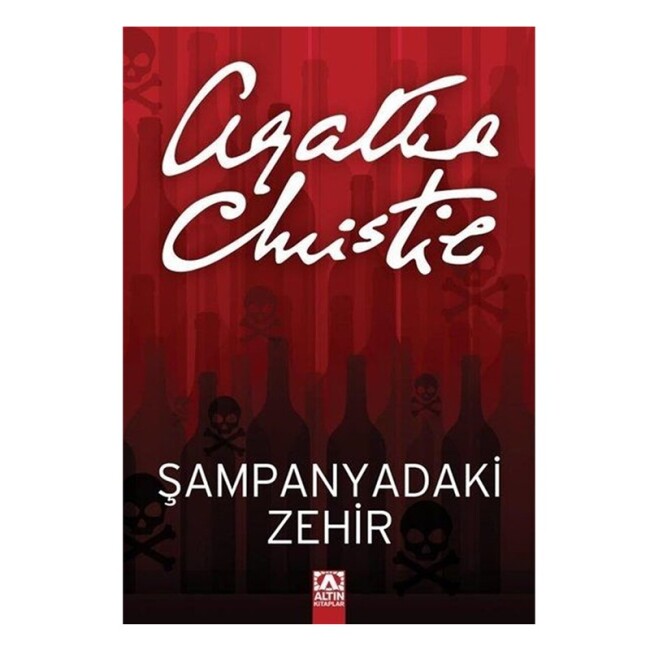 ŞAMPANYADAKİ ZEHİR..A.CHRISTIE - ALTIN KİTAPLAR
