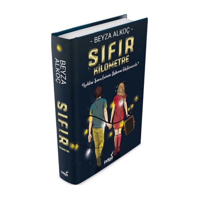 SIFIR KİLOMETRE - Ciltli - BEYZA ALKOÇ - İNDİGO KİTAP 