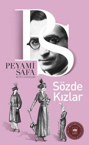 SÖZDE KIZLAR...........Peyami SAFA - ÖTÜKEN NEŞRİYAT 
