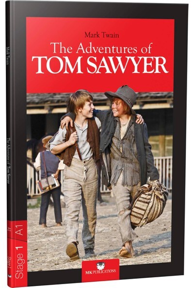 THE ADVENTURES OF TOM SAWYER - A1 Stage 1 - İNGİLİZCE HİKAYE - MK PUBLİCATİONS 