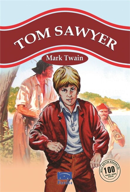 TOM SAWYER - PARILTI YAYINLARI