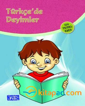 TÜRKÇEDE DEYİMLER - 1